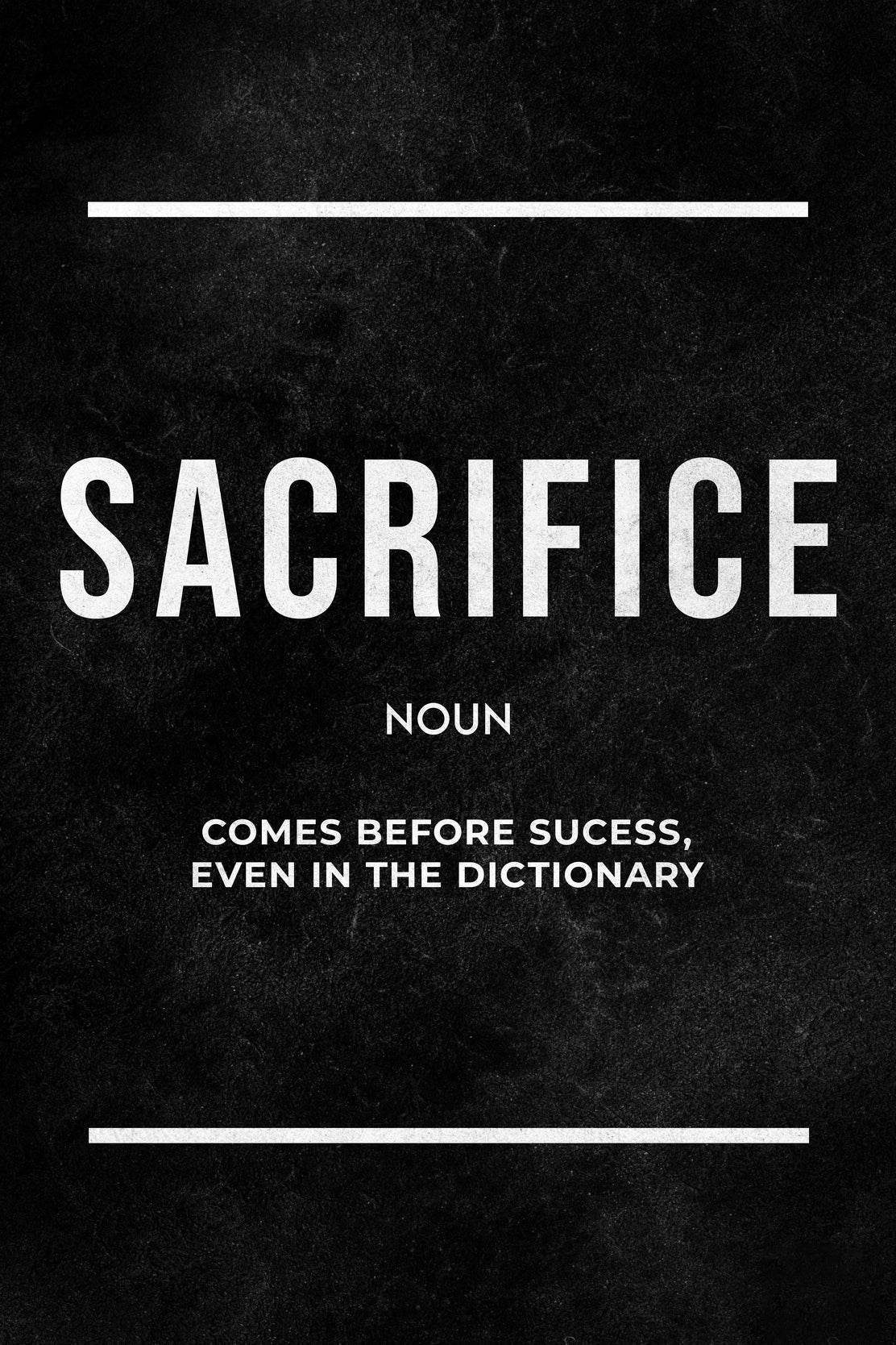 Sacrifice Pays Off Motivational Wall Art - beink online art store