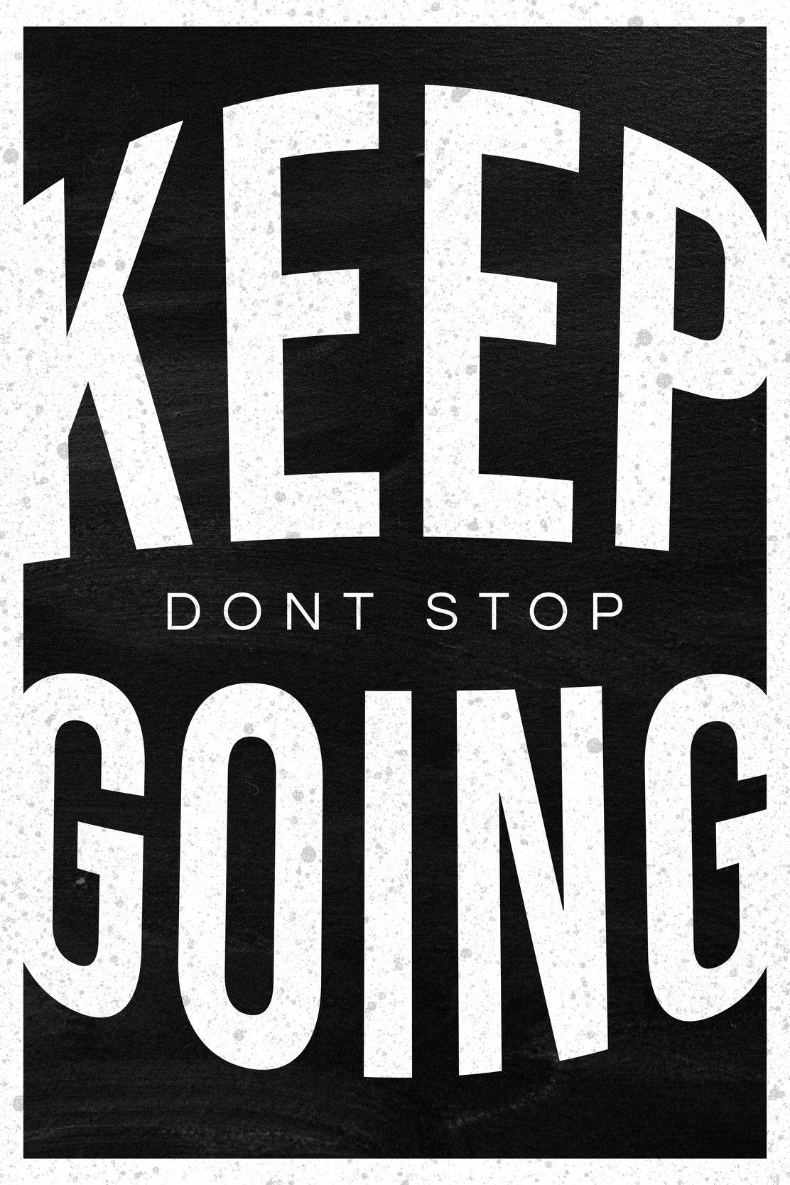 Keep Going Motivational Quote Wall Art - beink online art store