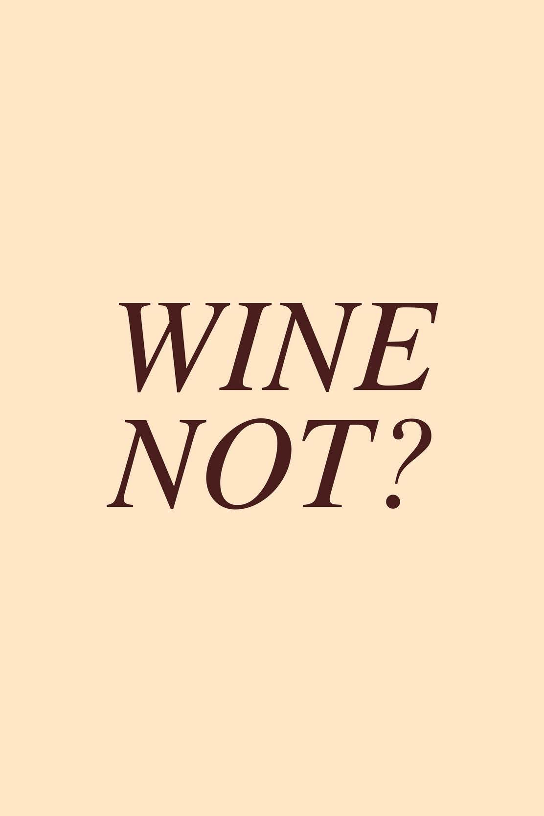 Wine Not Wall Art - beink online art store