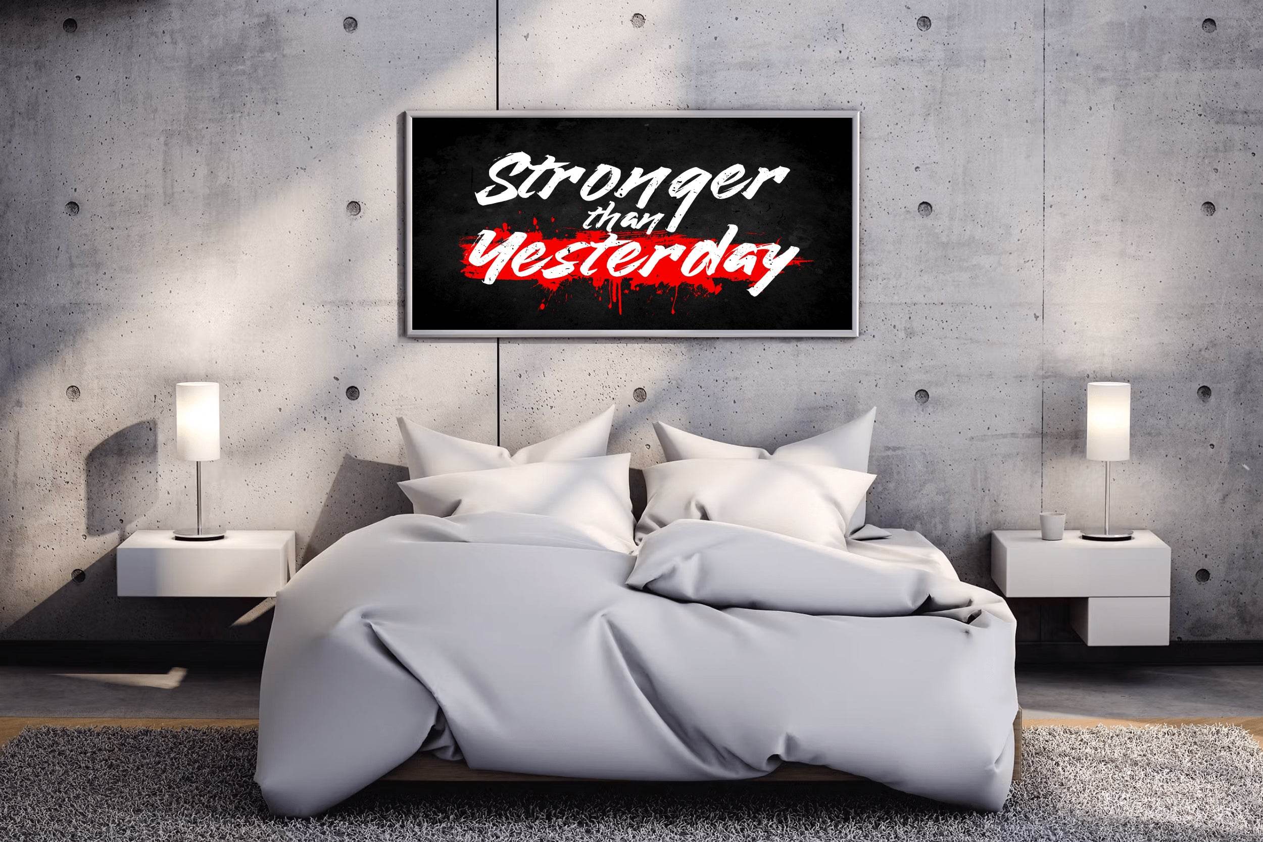 Motivational Quote: Stronger Than Yesterday - beink online art store