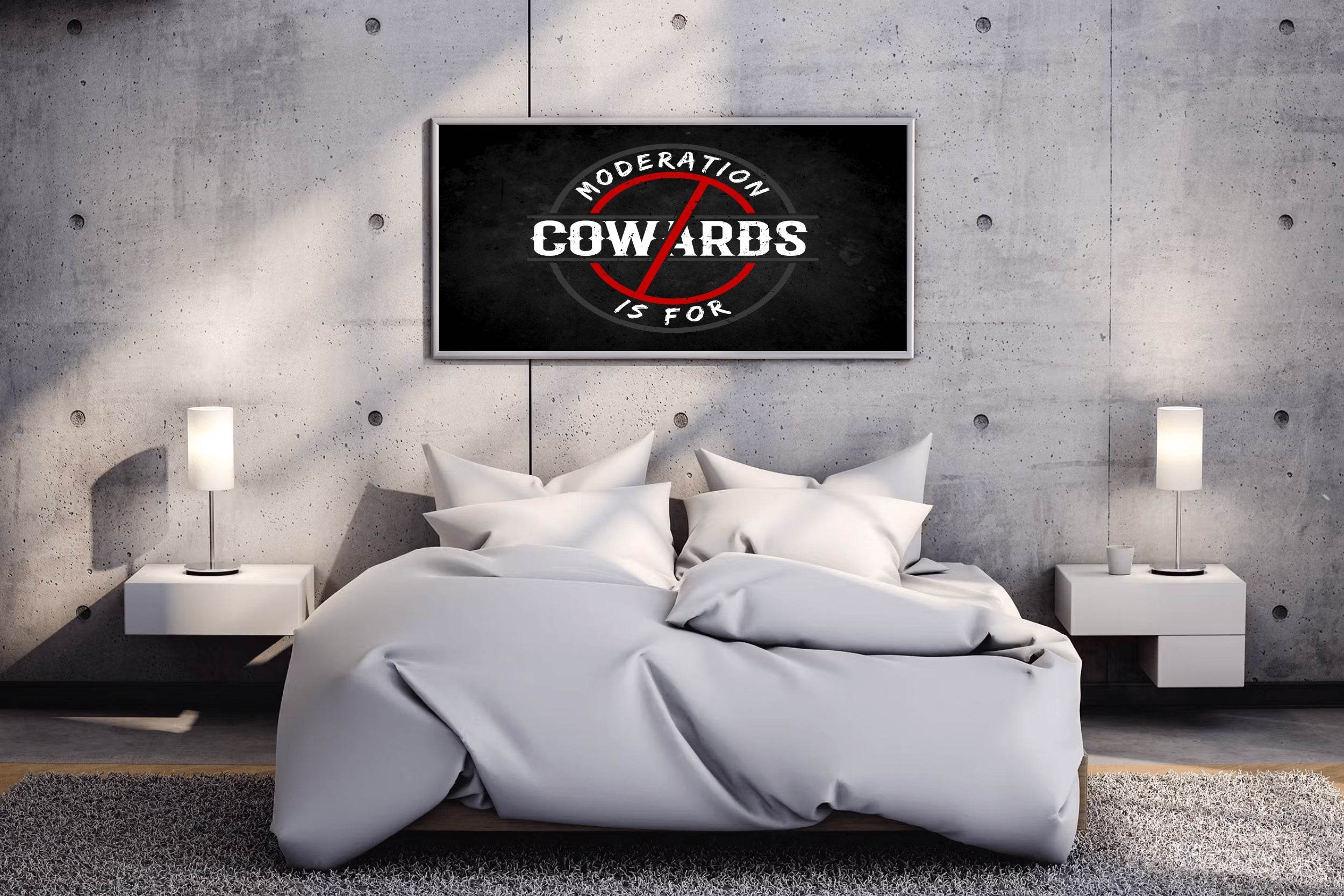 Moderation is For Cowards Wall Art - beink online art store