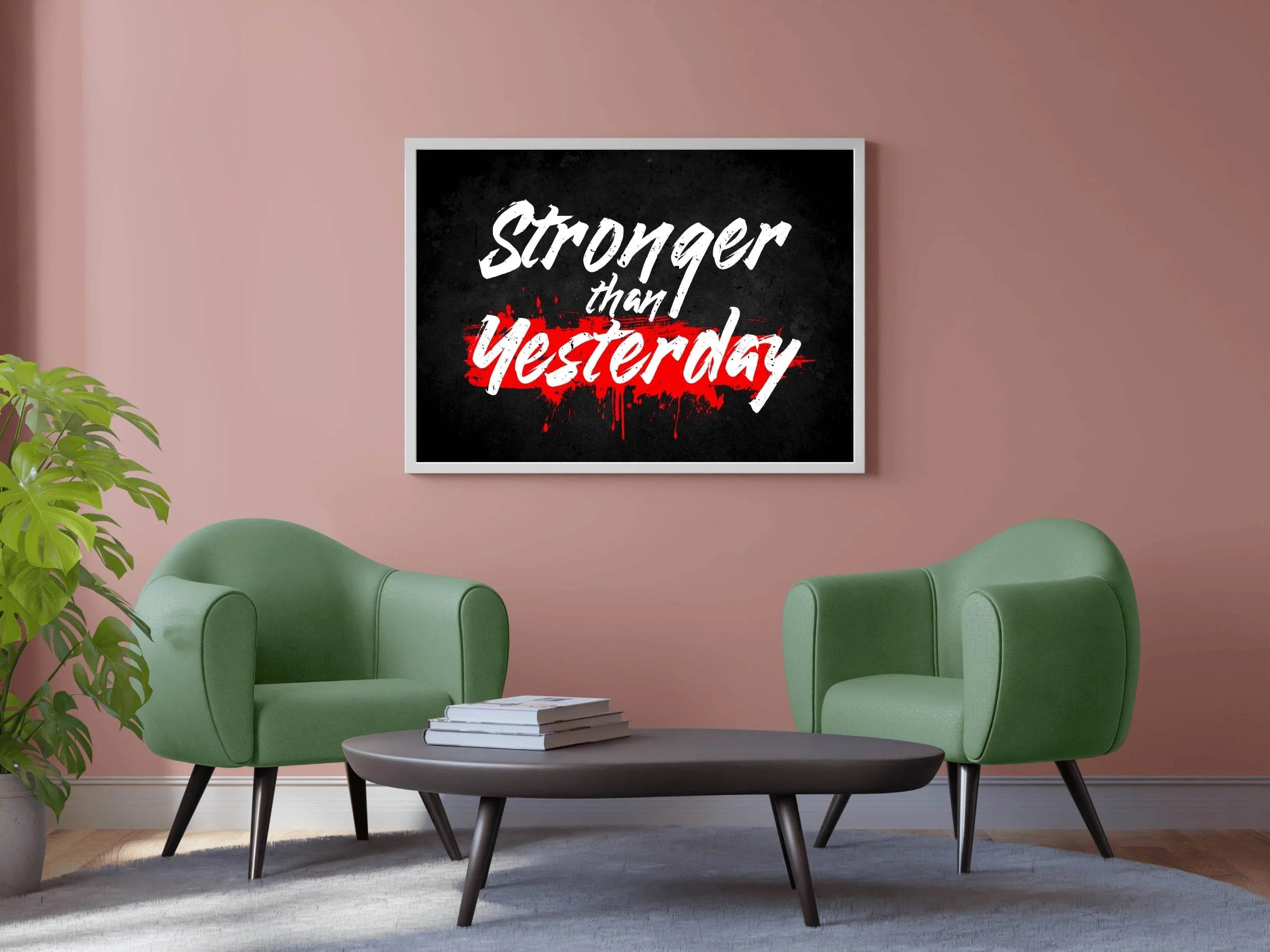 Motivational Quote: Stronger Than Yesterday - beink online art store