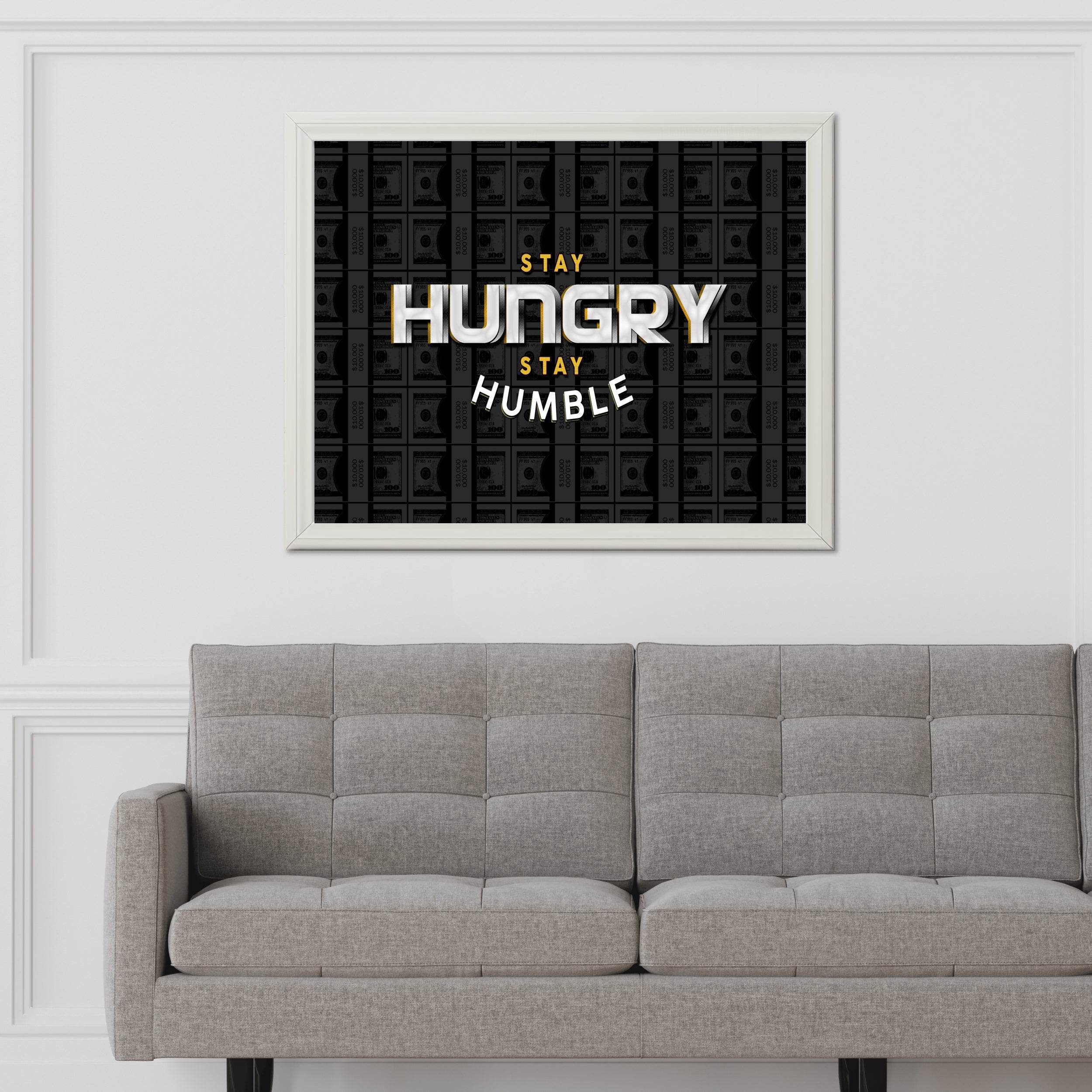 Stay Humble Stay Hungry Wall Art - beink online art store