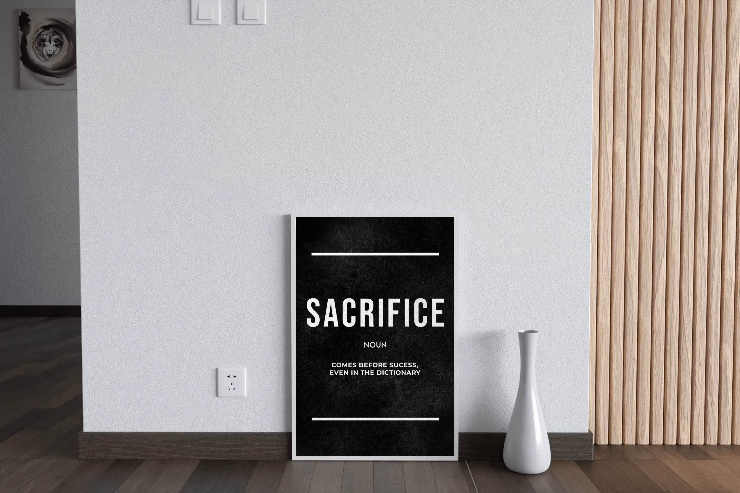 Sacrifice Pays Off Motivational Wall Art - beink online art store