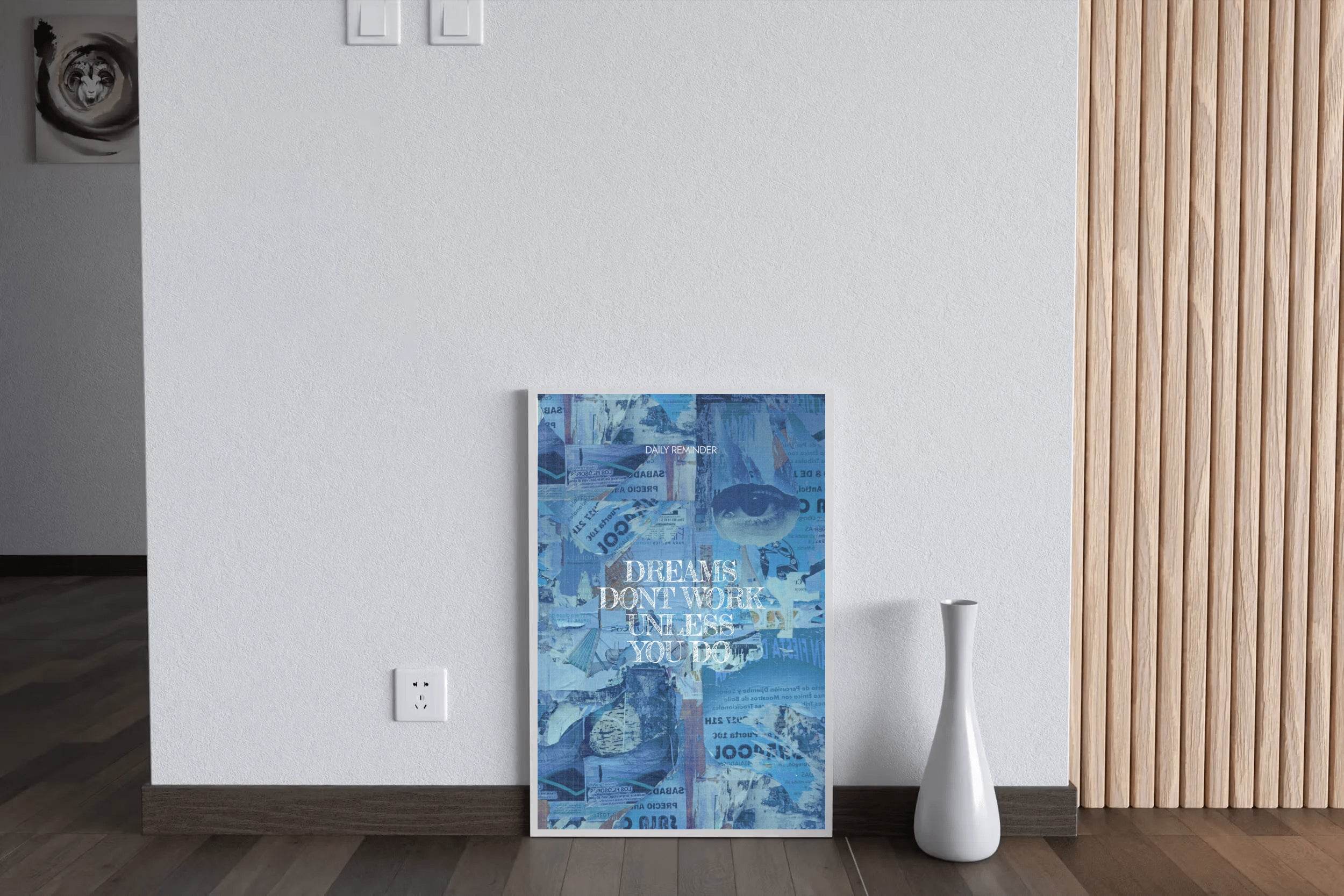Dreams Dont Work Motivational Wall Art - beink online art store