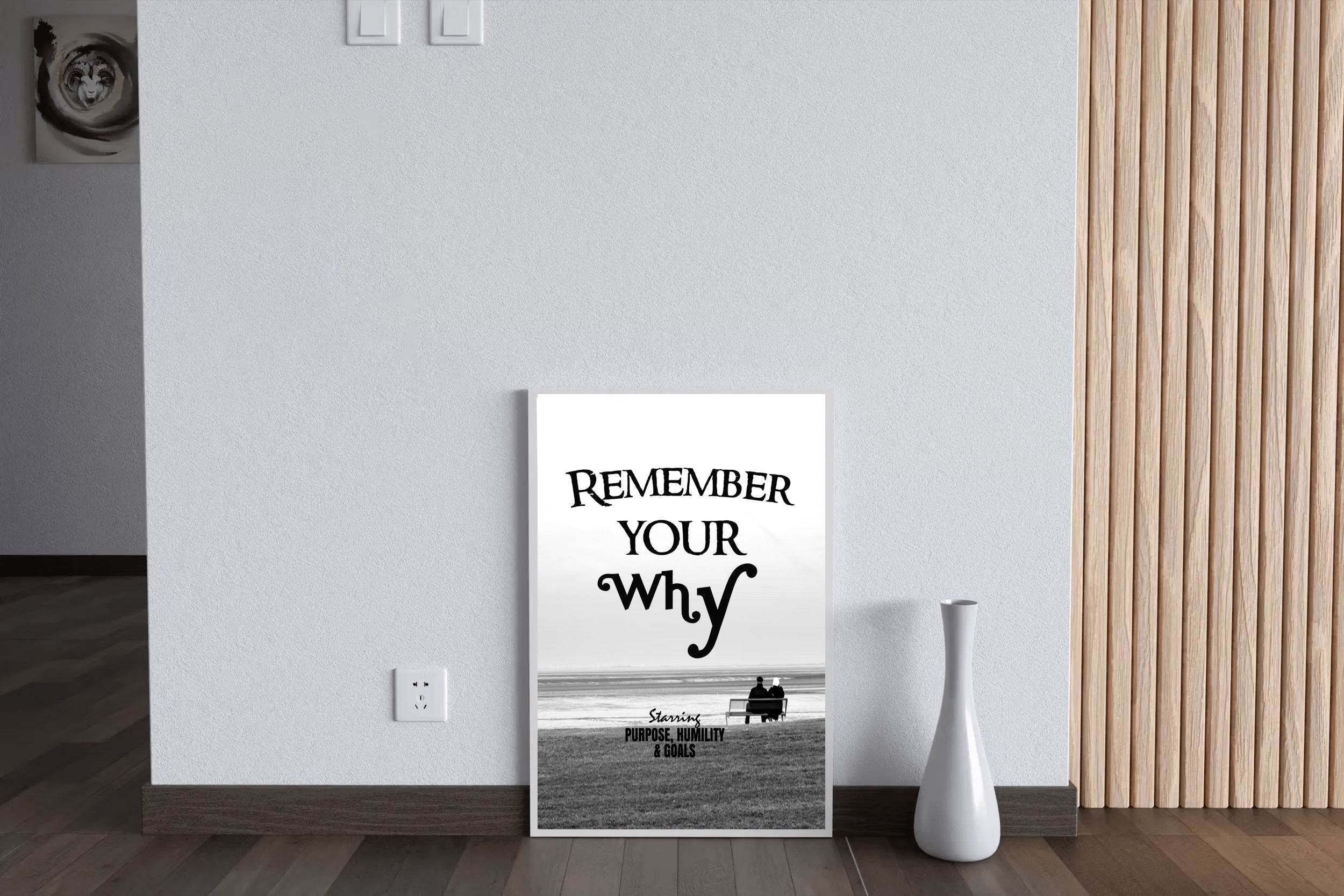 Remember You Why Motivational Wall Art - beink online art store