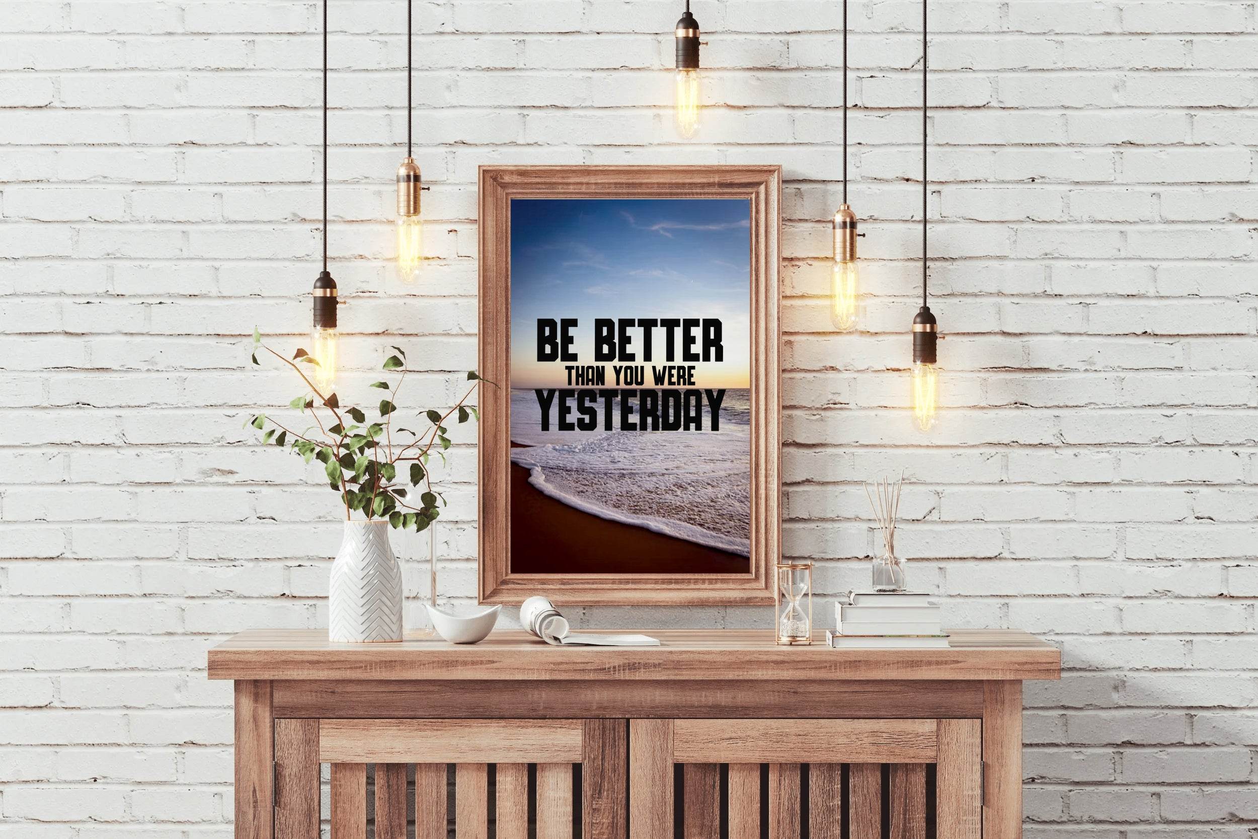Be Better Motivational Wall Art - beink online art store