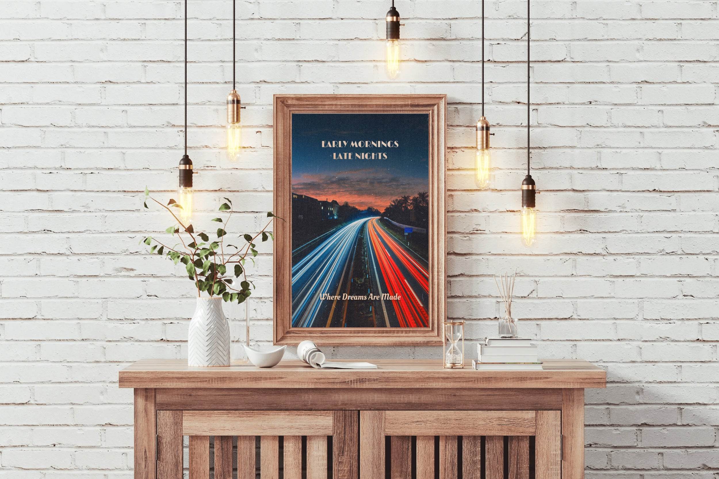 Early Morning Late Nights Inspirational Wall Art - beink online art store