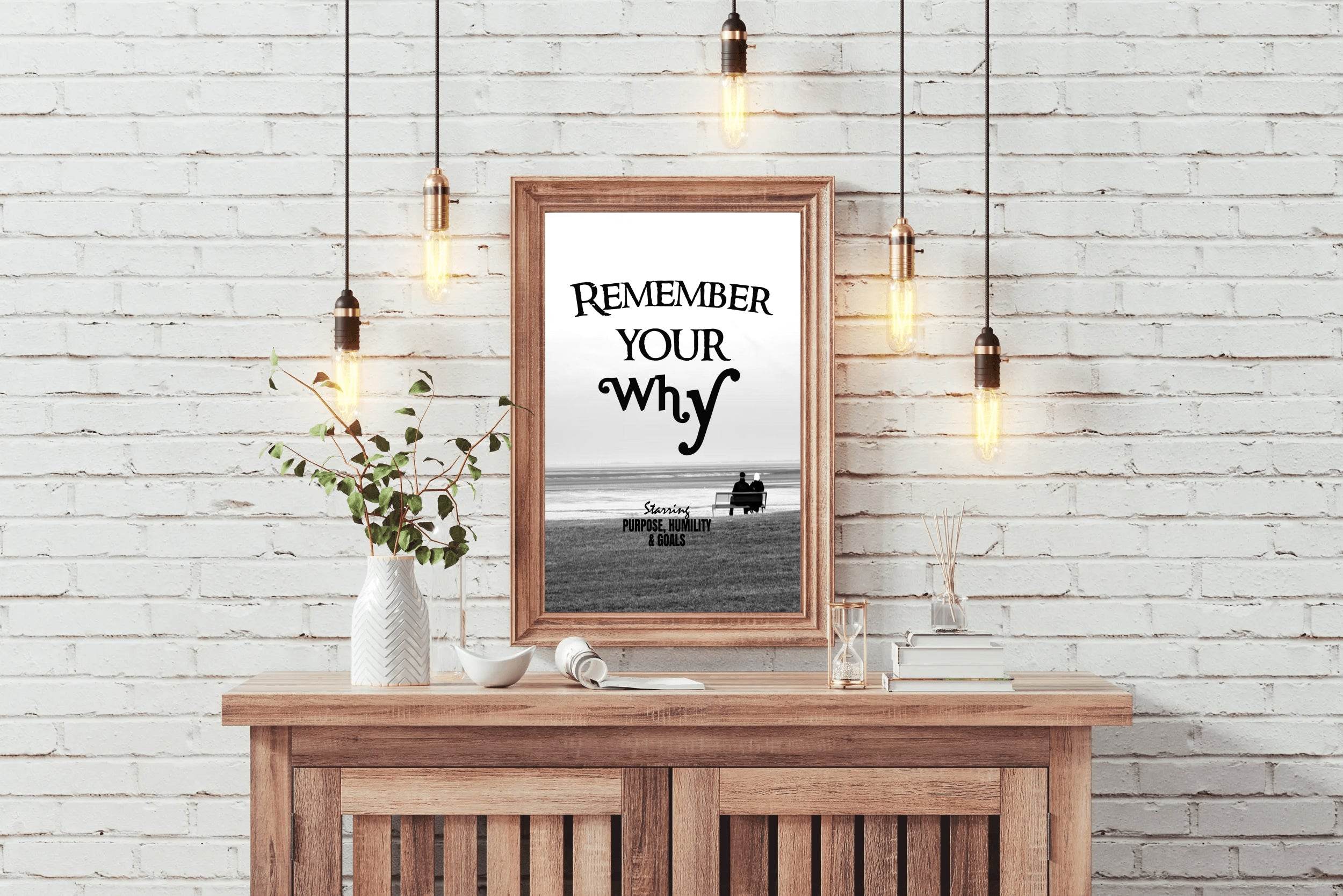 Remember You Why Motivational Wall Art - beink online art store
