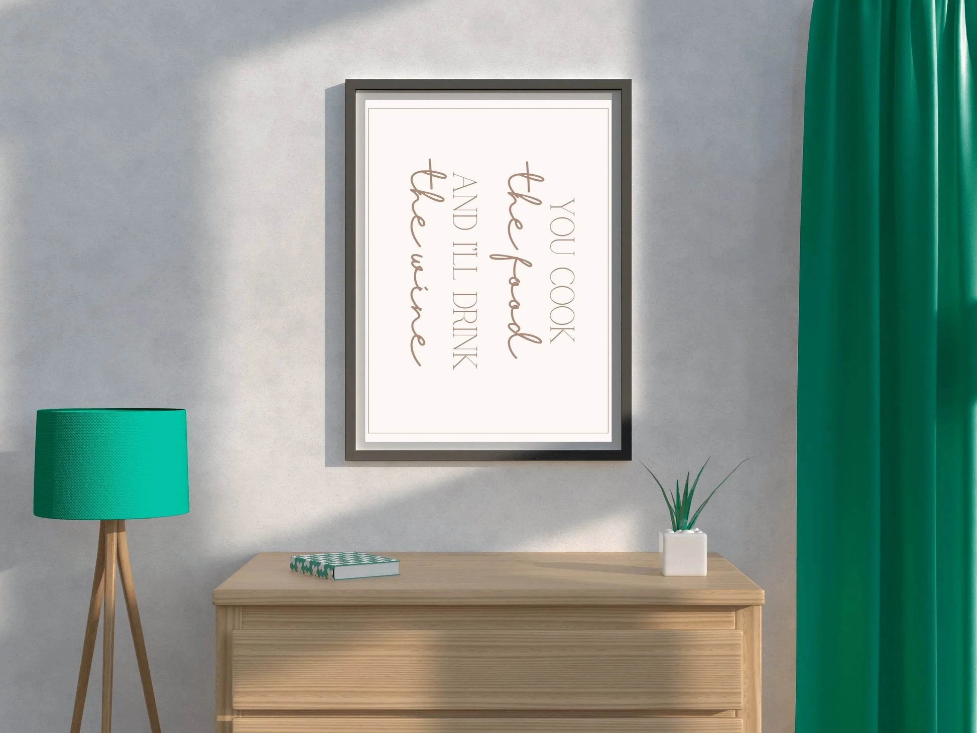 You Cook and I'll Drink The Wine - beink online art store